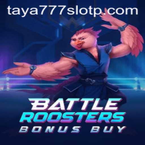 Unleashing the Thrill: BattleRoostersBonusBuy in the World of Taya777 Slots