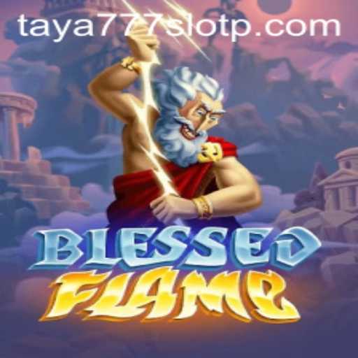 Unleashing the Thrill: A Guide to BlessedFlame and the Rise of Taya777 Slot