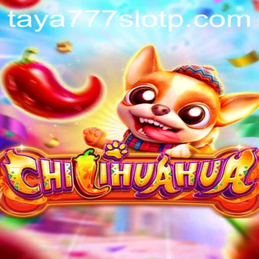 Unveiling the Exciting World of CHILIHUAHUA: A Deep Dive into the Taya777 Slot Experience