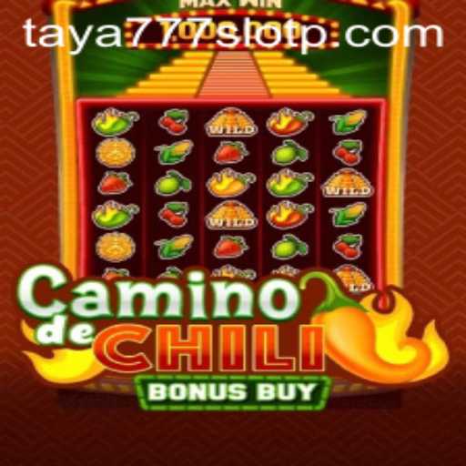 Discover Camino de Chili Bonus Buy: A Spicy Adventure with Taya777 Slots