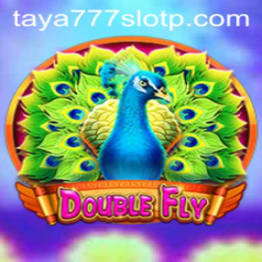 DoubleFly: The Exciting Journey into the World of Taya777 Slot