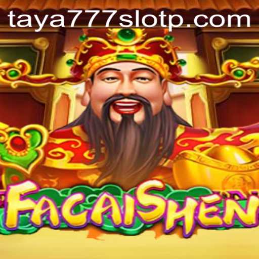 Exploring FaCaiShen: The Popular Taya777 Slot Game
