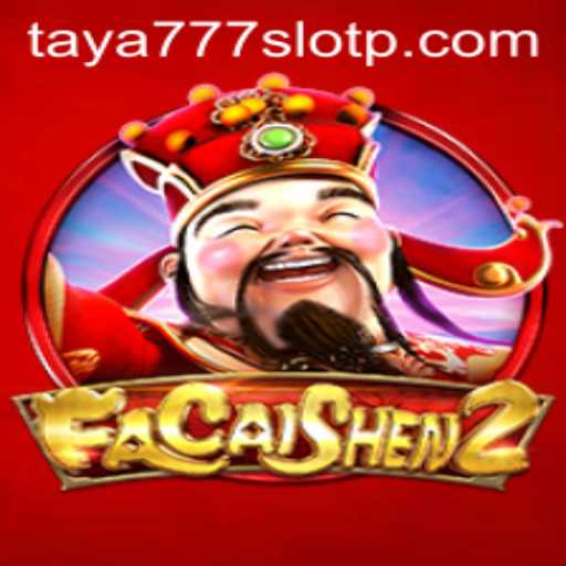 Discover FaCaiShen2: Unveiling Taya777 Slot Adventure