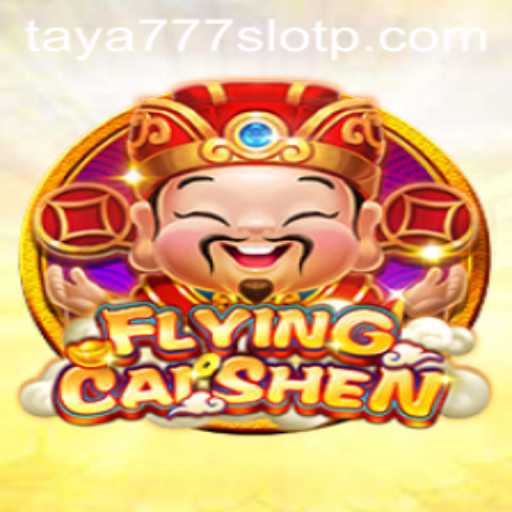 Unveiling FlyingCaiShen: A Thrilling Adventure in Taya777 Slot