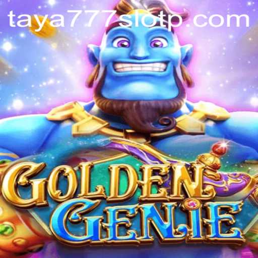 GOLDENGENIE: A Glimmering Adventure in the World of taya777 Slot