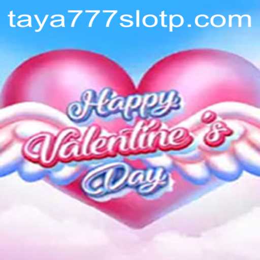 Discover the Excitement of HappyValentinesDay and taya777 slot