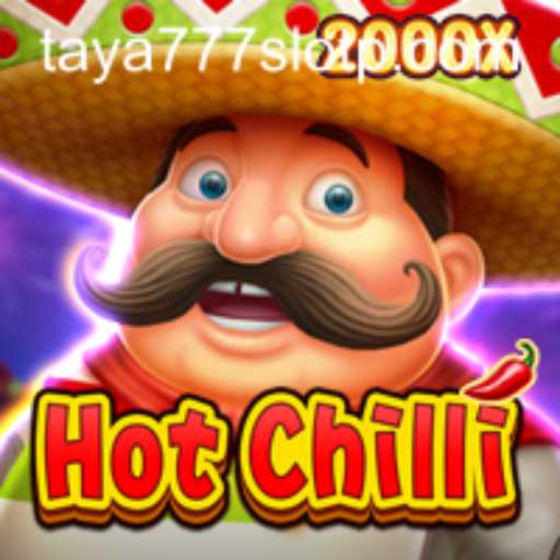 Exploring the Thrill of HotChilli: Your Ultimate Guide to Taya777 Slot