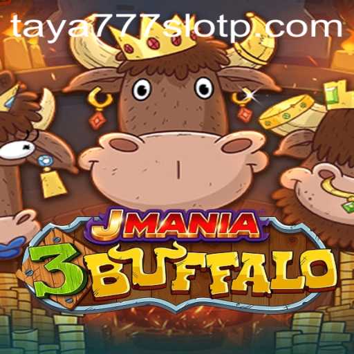 Exploring the Exciting World of JMania3Buffalo and Taya777 Slot