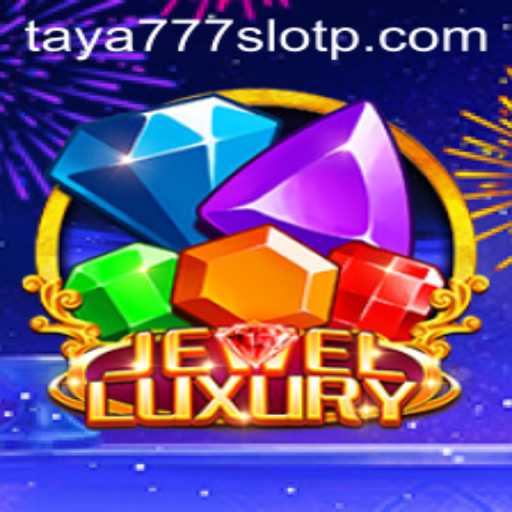 JewelLuxury: An Engaging Voyage into the World of Taya777 Slot Games