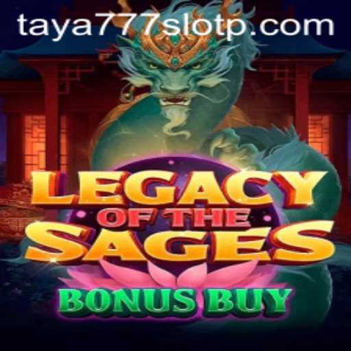 Exploring the Thrills of LegacyoftheSagesBonusBuy: A Taya777 Slot Adventure