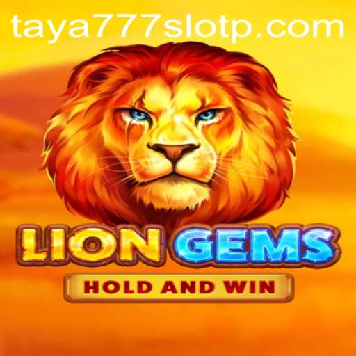 Exploring the Exciting World of LionGems: A Dive into Taya777 Slot