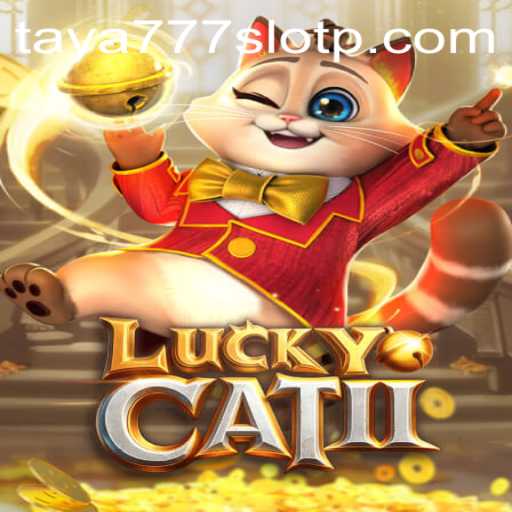 Exploring LuckyCatII: The Ultimate Gaming Experience with Taya777 Slot