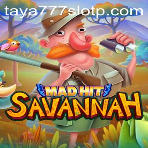 Discover the Thrilling World of MadHitSavannah and taya777 Slot