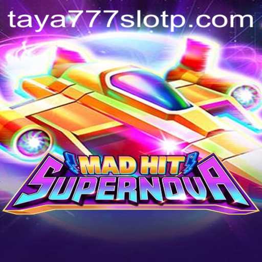 Exploring MadHitSupernova: A Thrilling New Adventure with Taya777 Slot
