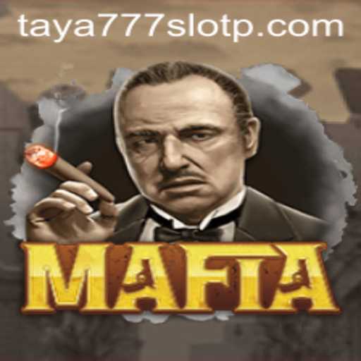 Exploring the Intricacies of Mafia and Its Connection to Taya777 Slot