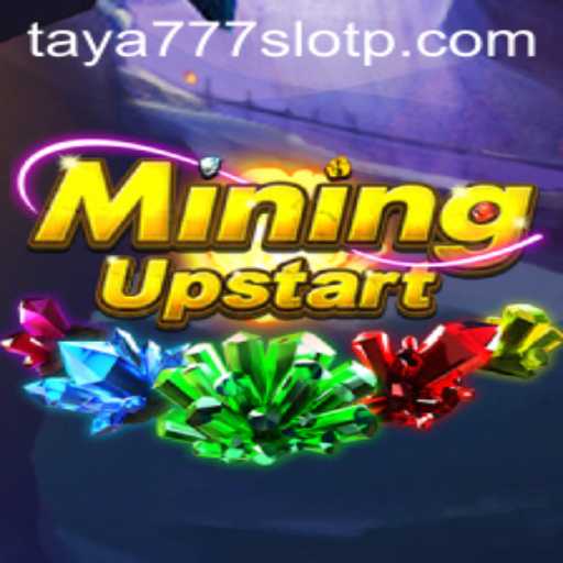 The Exciting World of MiningUpstart and its Connection to taya777 slot