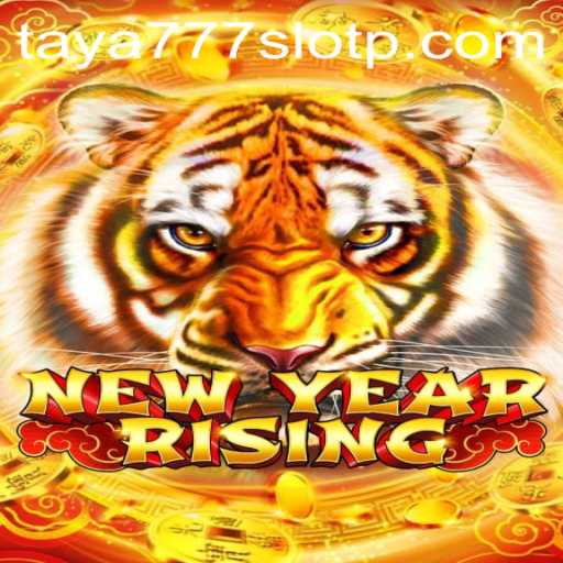 Explore the Exciting World of NewYearRising: Your Ultimate Guide to Taya777 Slot