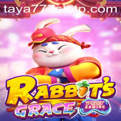 RabbitsGrace: An Enthralling Adventure in the World of Taya777 Slot