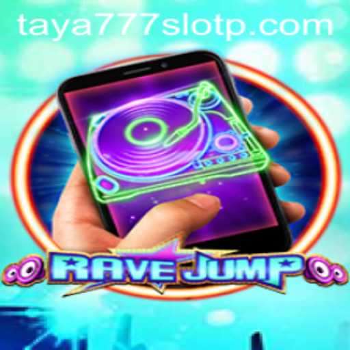 Unveiling the Exciting World of RaveJumpmobile and the Taya777 Slot Experience