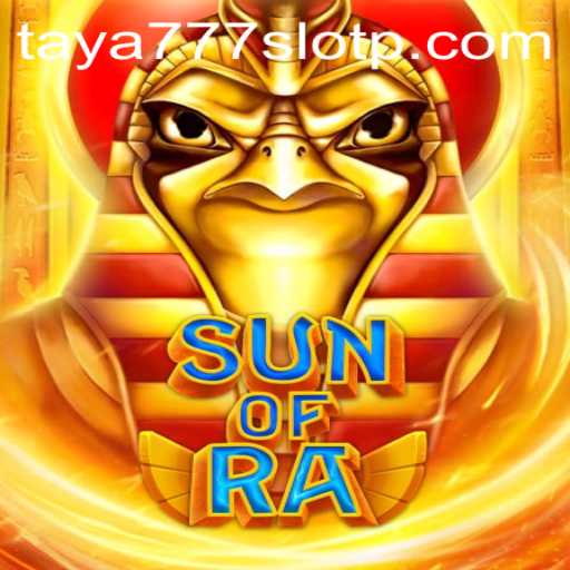 SunofRa: Exploring the Mystical World of Taya777 Slot