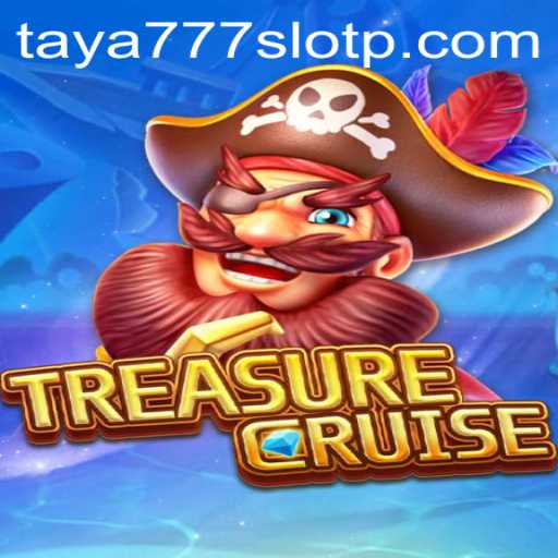 Exploring TREASURECRUISE: An Engaging Experience with TAYA777 Slot