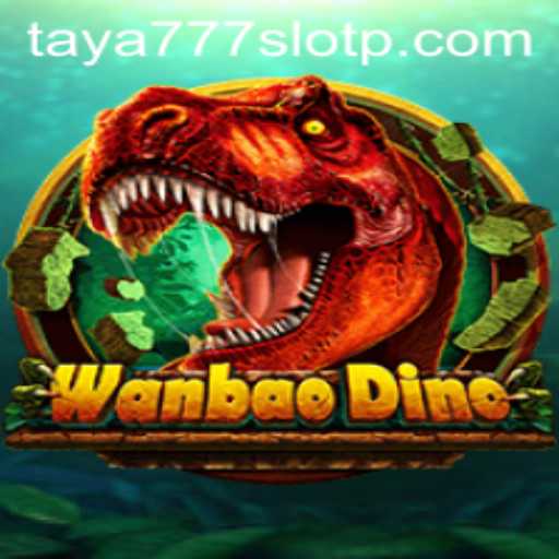 Experience the Excitement of WanBaoDino in the World of Taya777 Slot