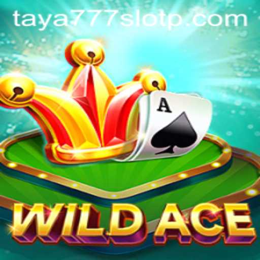 WildAce: Exploring the Exciting World of Taya777 Slot