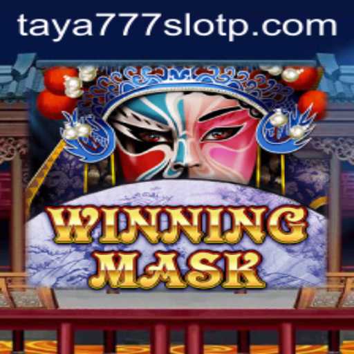 Exploring the Thrilling World of WinningMask and Taya777 Slot